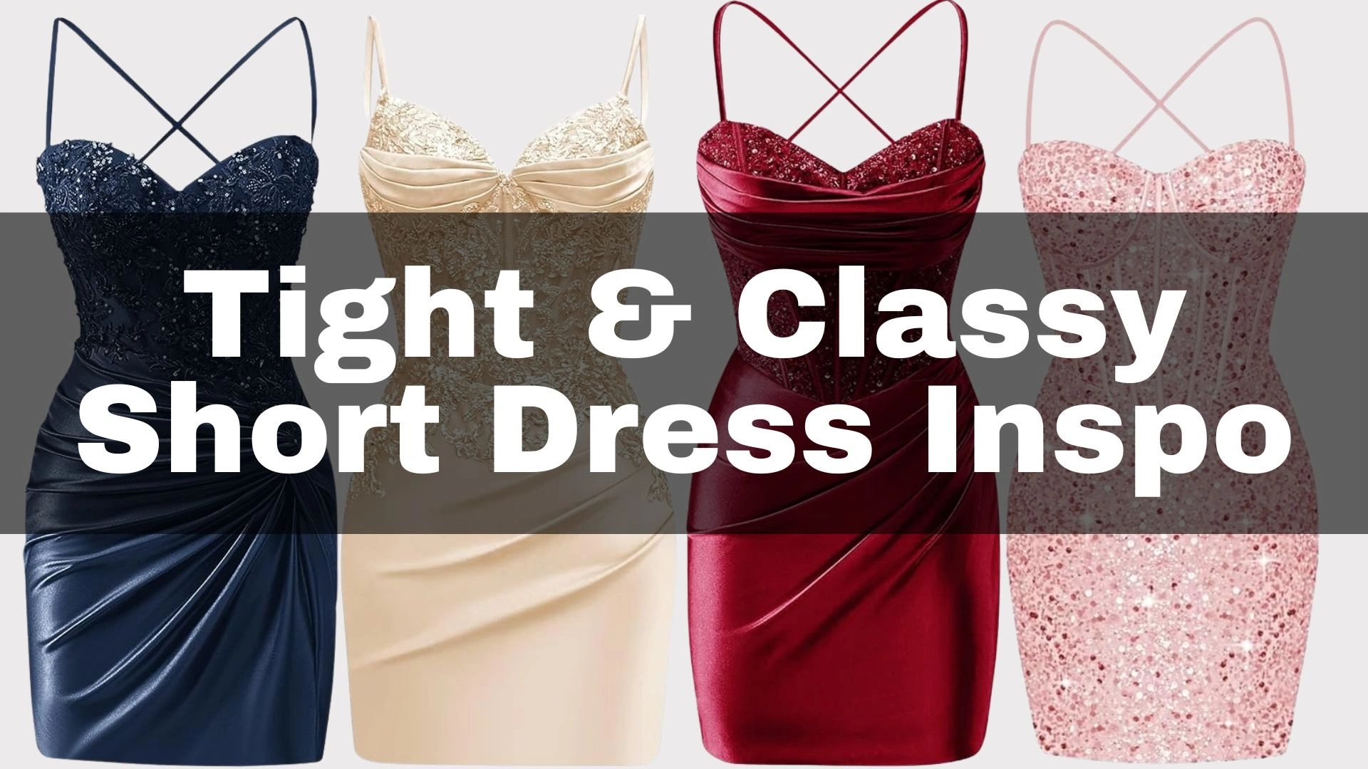 A collection of classy and tight short dresses that are perfect for homecoming dances showcasing diverse styles, including black, champagne gold, red and soft pink bodycon mini dresses in satin fabric with beautiful and unique embellishments